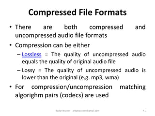 Compressed File Vs Uncompressed Multimedia System & Design Ch 4 Audio | PPTX
