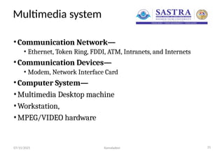 MULTIMEDIA SYSTEMS function and uses types | PPTX