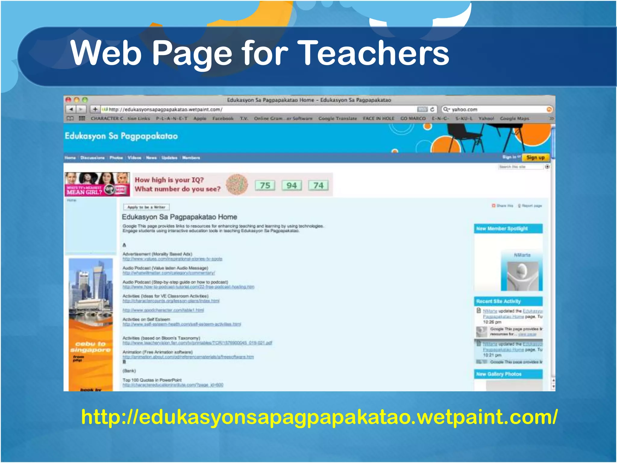 Web Page for Teachers




http://edukasyonsapagpapakatao.wetpaint.com/
 