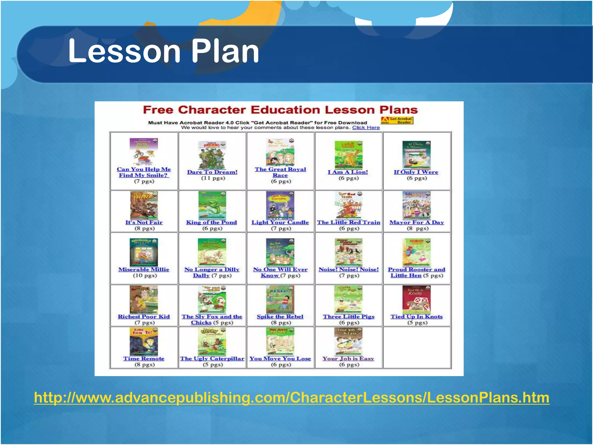 Lesson Plan




http://www.advancepublishing.com/CharacterLessons/LessonPlans.htm
 