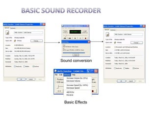 Sound conversion




 Basic Effects
 
