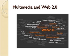 Multimedia and Web 2.0 