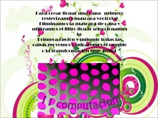 Para crear licuar una capa  primero resterizamos mascara vectorial Eliminamos la mascara de capa y utilizamos el filtro licuar seleccionamos la  Primera opción y uniendo todas las capas movemos y miraremos el cambio o la transformación  que pasa  