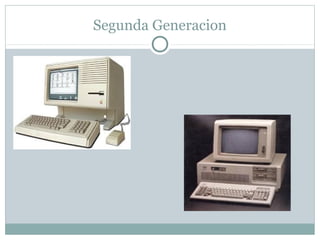 Segunda Generacion
 