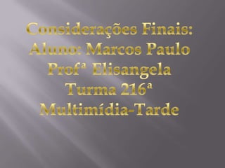 Multimidia continuar...