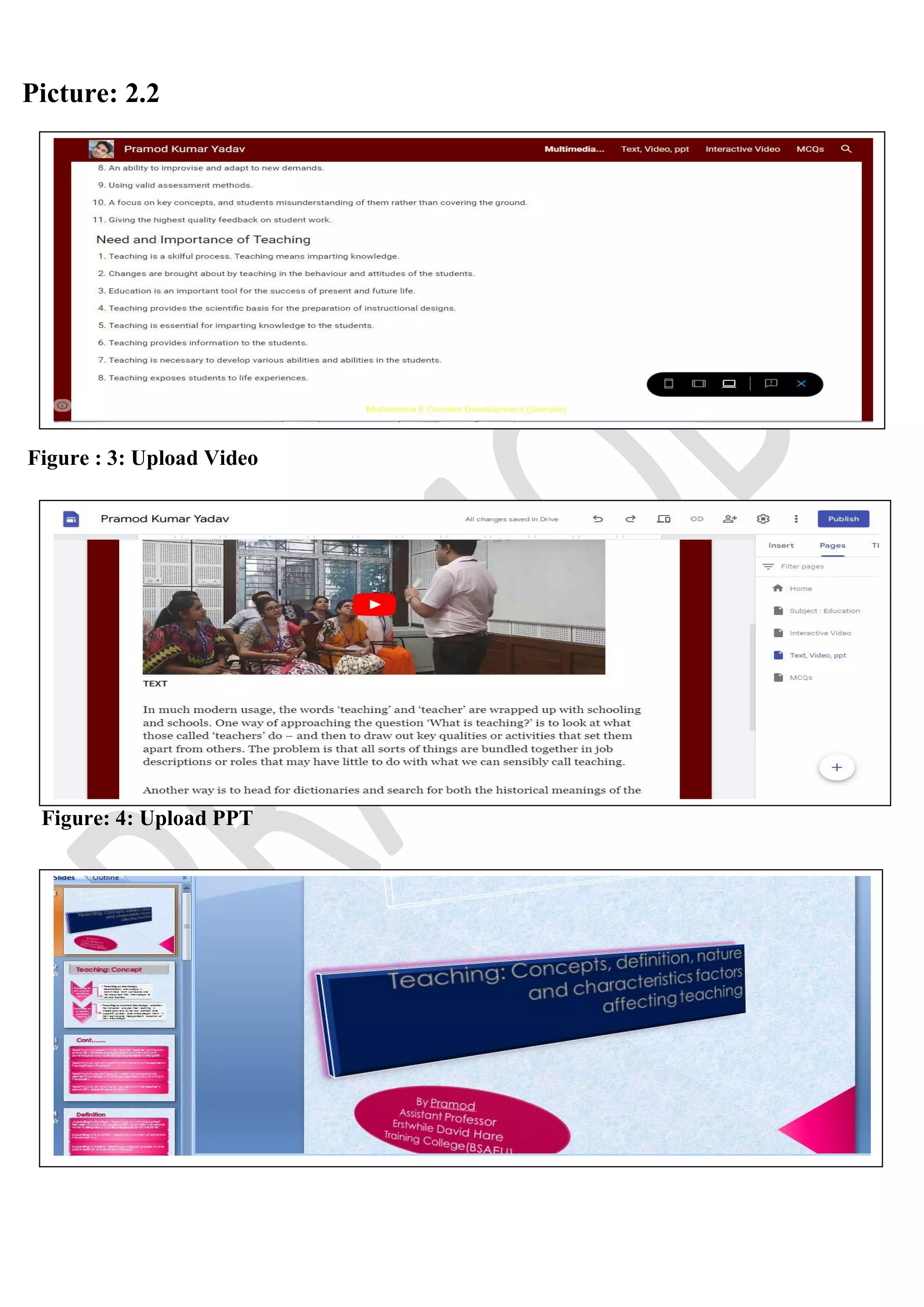 Picture: 2.2
Figure : 3: Upload Video
Figure: 4: Upload PPT
 