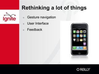 Rethinking a lot of things Gesture navigation User Interface Feedback 