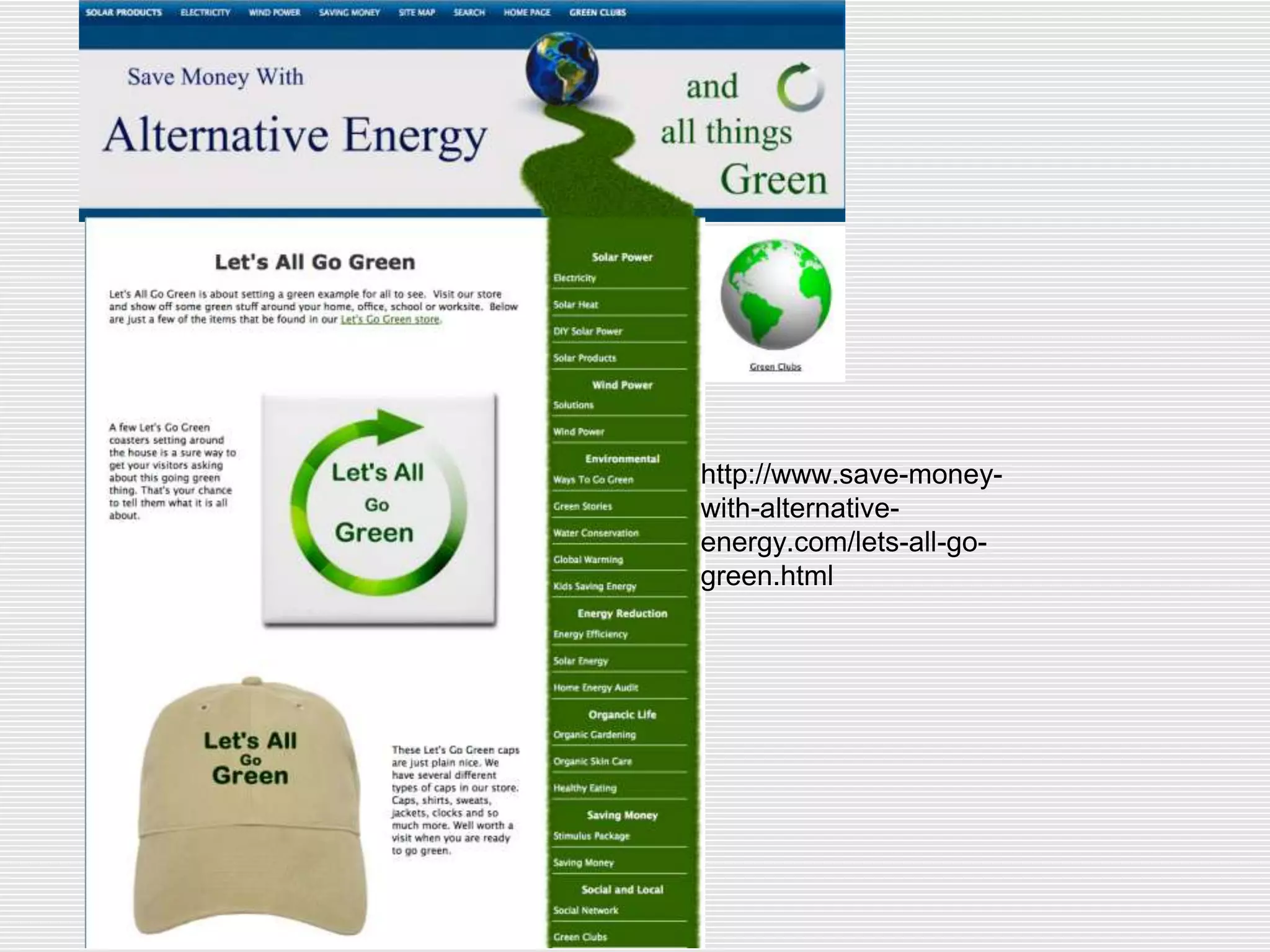 http://www.save-money-
with-alternative-
energy.com/lets-all-go-
green.html
 