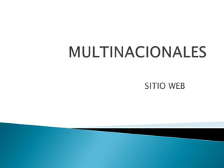 MULTINACIONALES SITIO WEB 
