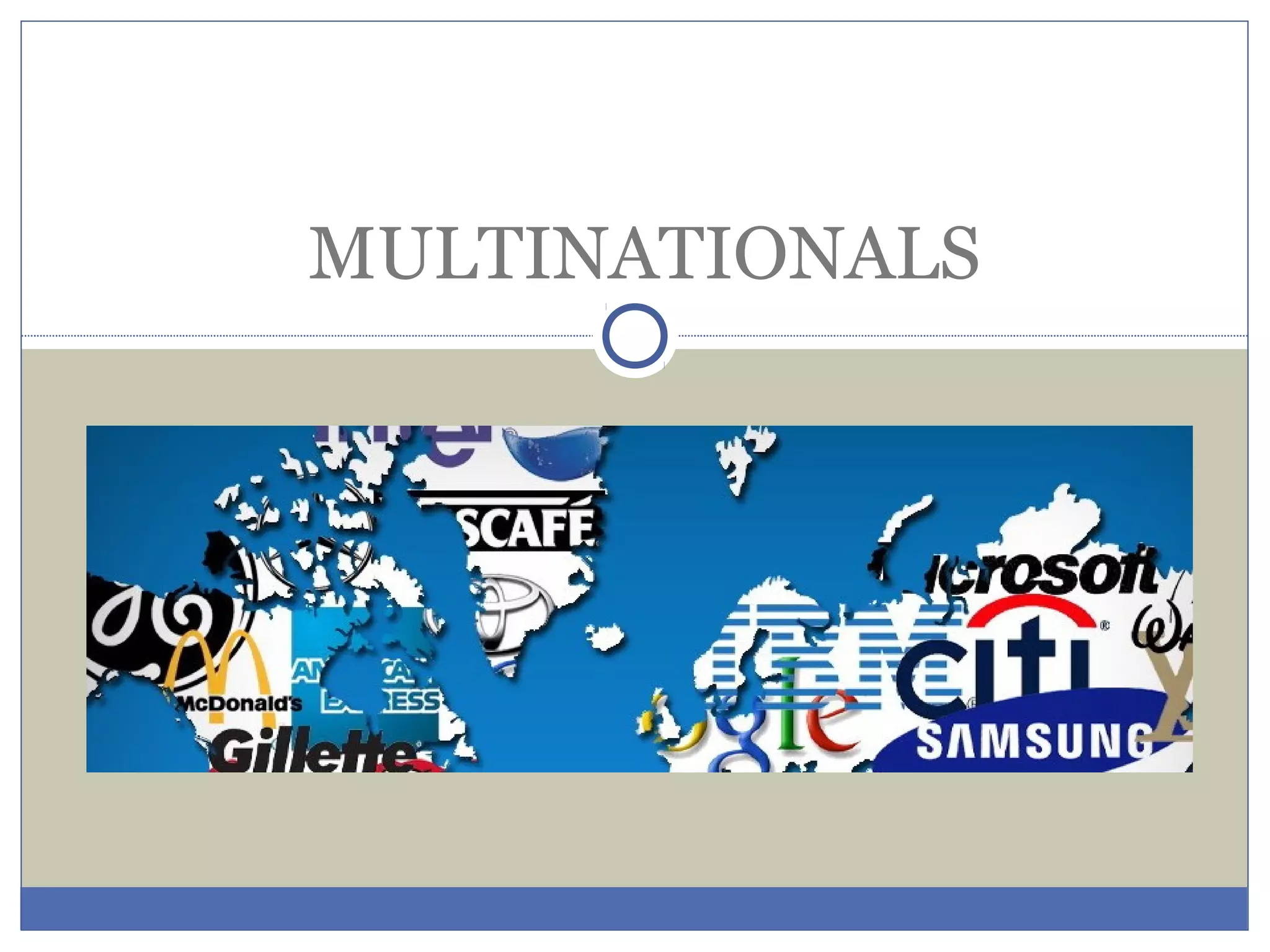MULTINATIONALS
