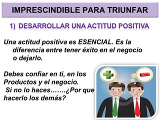 IMPRESCINDIBLE PARA TRIUNFAR
 