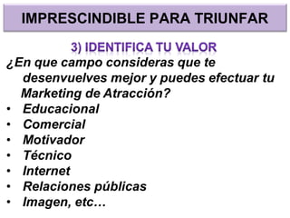 IMPRESCINDIBLE PARA TRIUNFAR
 