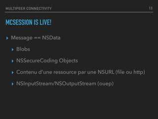MultiPeer Connectivity Framework | PPT