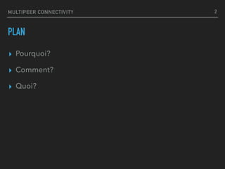 MultiPeer Connectivity Framework | PPT