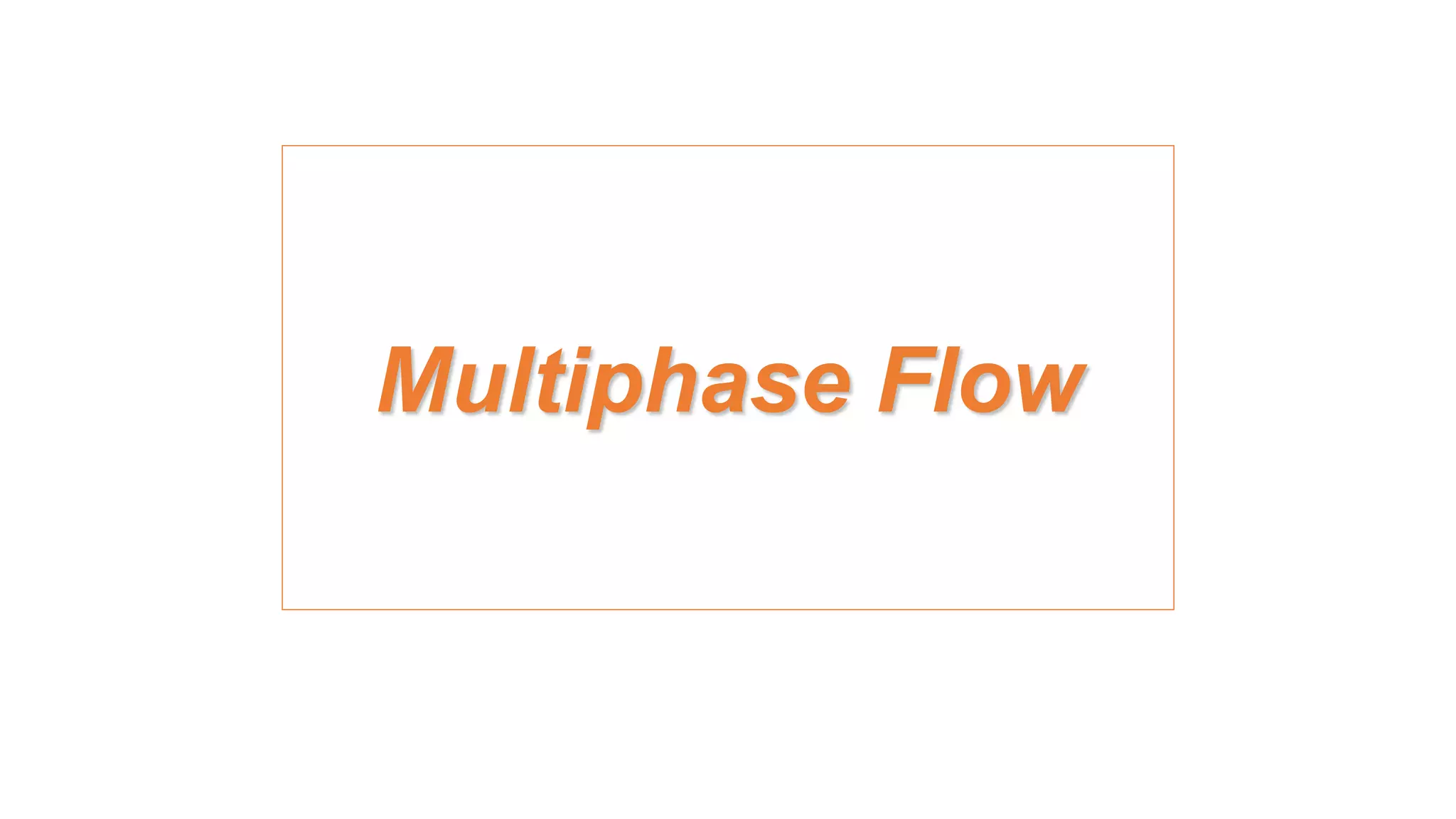 Multiphase flow.pptx
