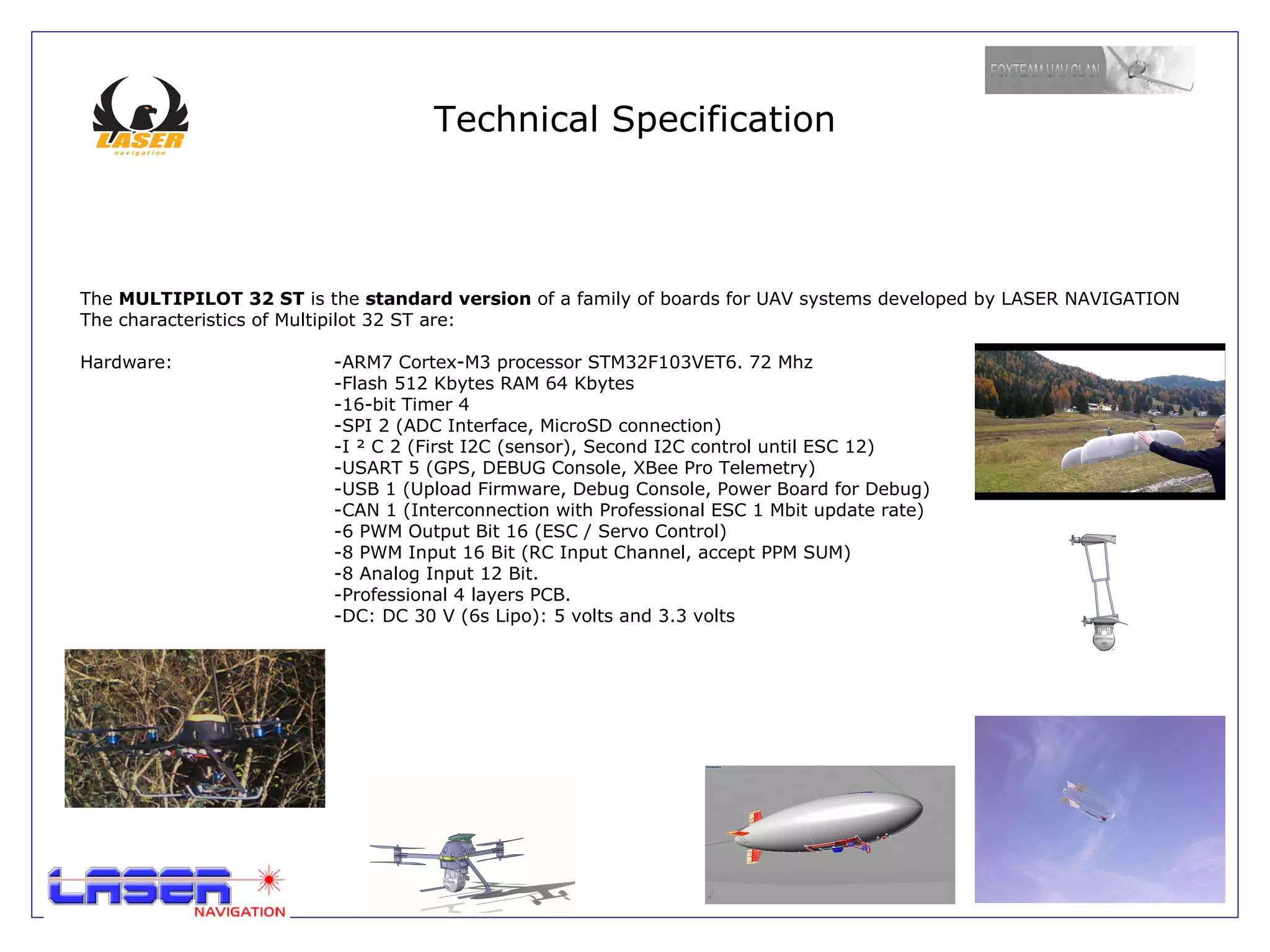 Firmware Uploader and Bootloader available. 