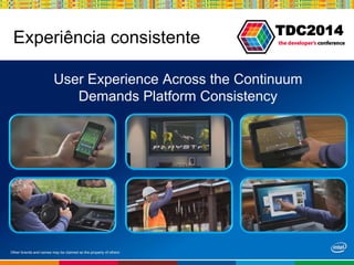 Globalcode – Open4education
TDC2014
Experiência consistente
 