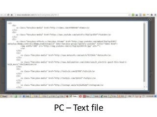 PC – Text file
 