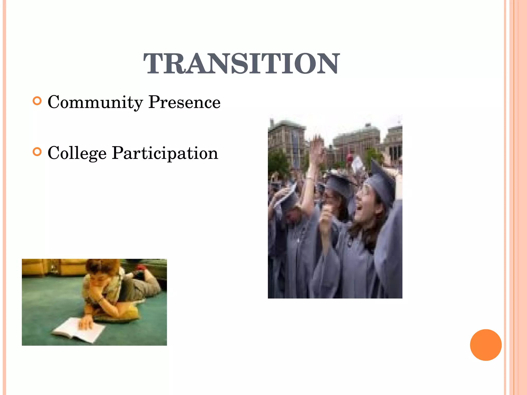 TRANSITION Community Presence College Participation 