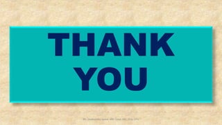 THANK
YOU
Mr. Dinabandhu Barad, MSc Tutor, SNC, SOA, DTU
 