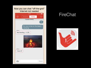 FireChat
 