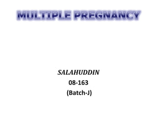 SALAHUDDIN
08-163
(Batch-J)
 