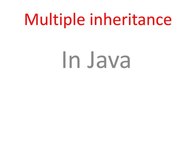 Multiple inheritance possible in Java | PPT