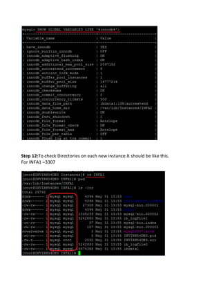 Step 12:To check Directories on each new instance.It should be like this.
For INFA1 –3307
 