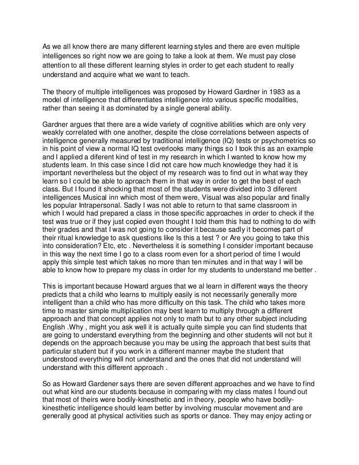 Multiple Inteligences Essay As We All Know There Are Many Different Learning Styles And There Are Even Multiple Intelligences Multiple Inteligences Essay