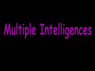 Multiple Intelligences 