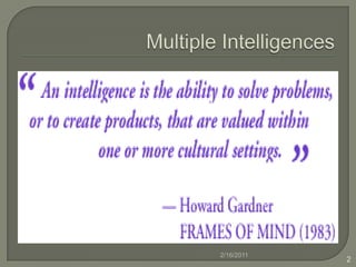 Multiple Intelligences2/16/20112