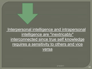 Tends to remember by doing, rather than hearing or seeing2/16/201126