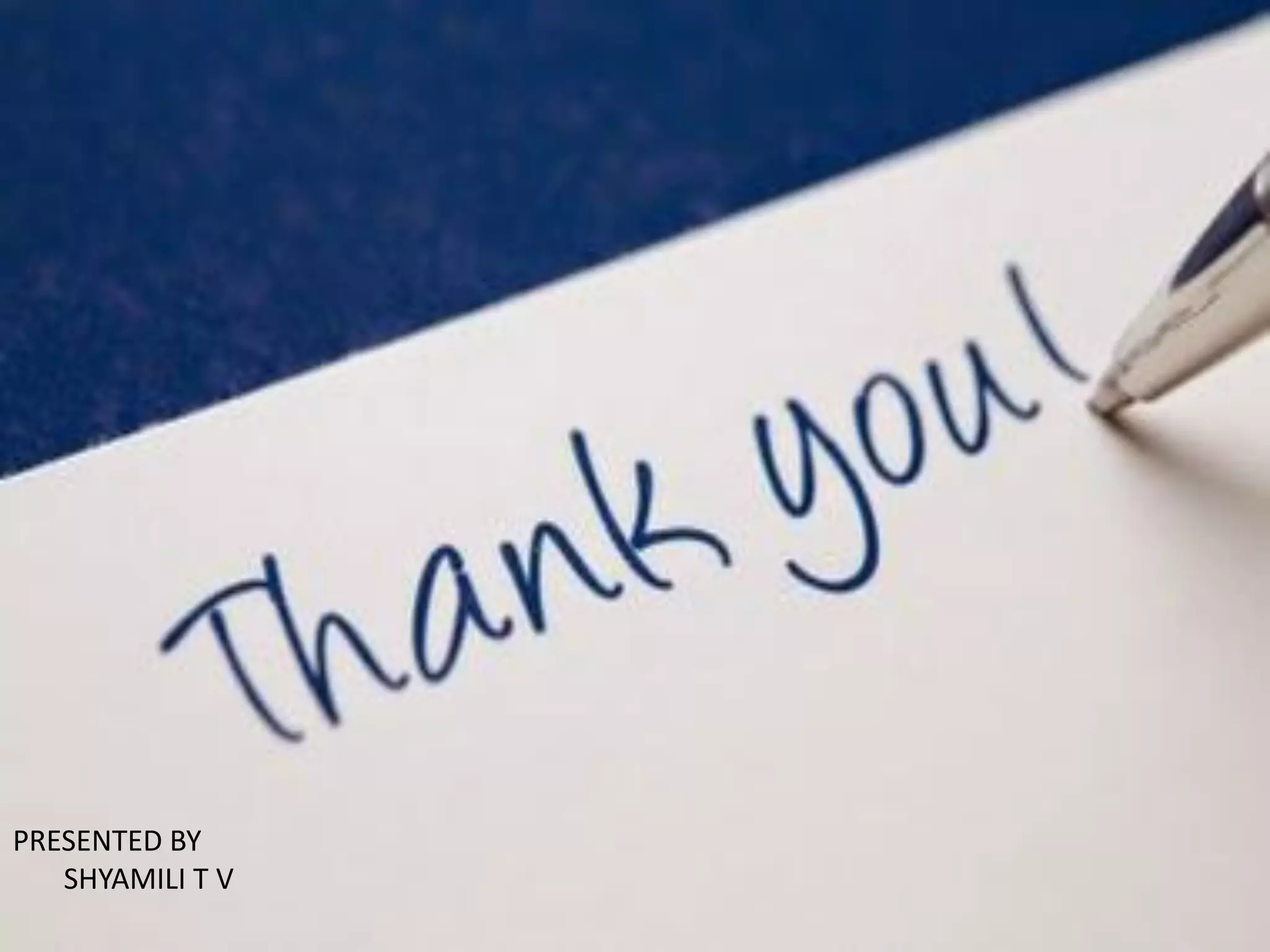 PRESENTED BY
SHYAMILI T V
 