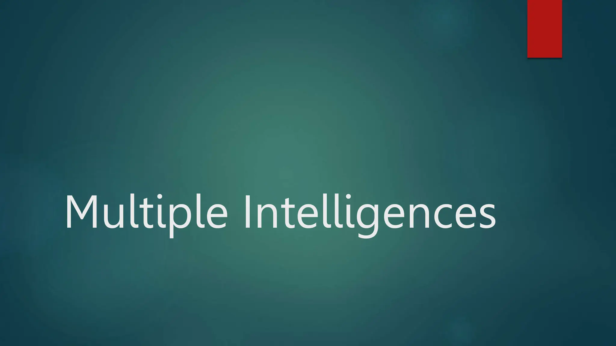 Know the Multiple Intelligences of human being | PPTX