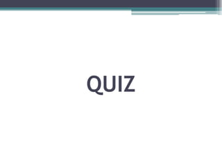QUIZ
 