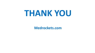 Medrockets.com
THANK YOU
 