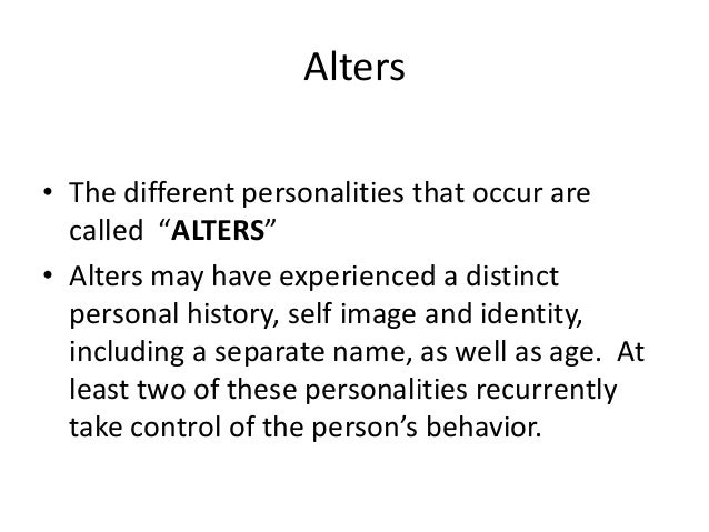 the history and symptoms of multiple personality disorder Abstract dissociative identity disorder (did) is a complex, posttraumatic, about revealing their dissociative symptoms and history of childhood trauma (the latter. the history and symptoms of multiple personality disorder Abstract dissociative identity disorder (did) is a complex, posttraumatic, about revealing their dissociative symptoms and history of childhood trauma (the latter.