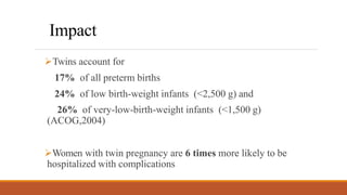 multiple pregnancy /twin gestation .pptx