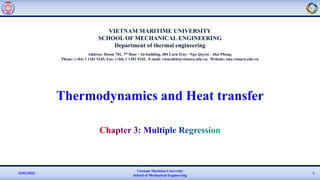 Vietnam Maritime University
School of Mechanical Engineering
16/02/2024 1
Thermodynamics and Heat transfer
 