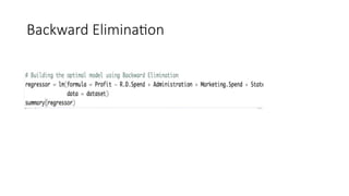 Backward Elimination
 