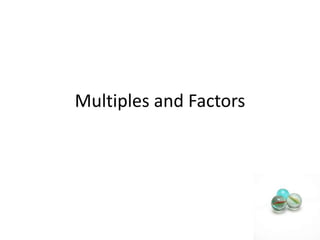 Multiples and Factors 