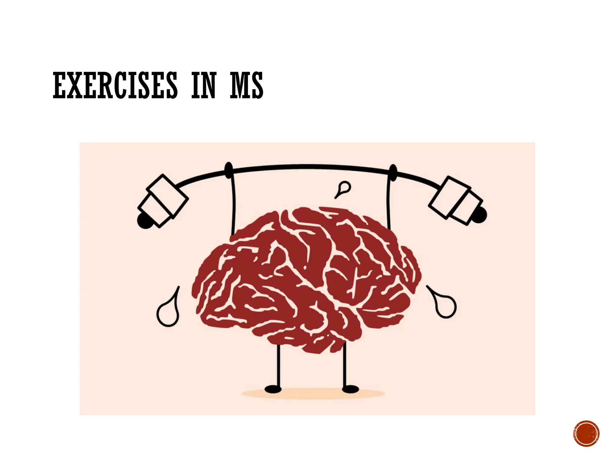 EXERCISES IN MS
 