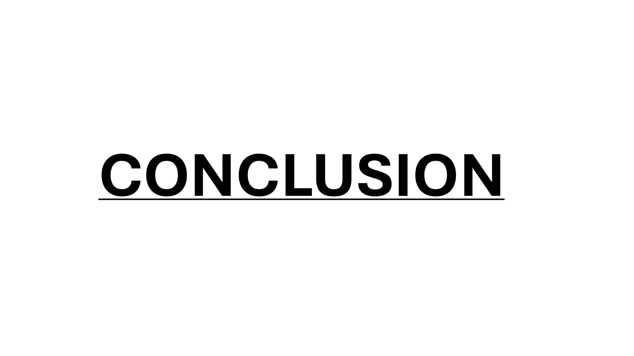 CONCLUSION
 