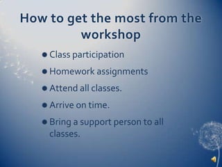 Role ManagementHobbiesJobsHome LifeChanging and creating new meaningful behaviors or life roles(Lorig & Holman, 2003).