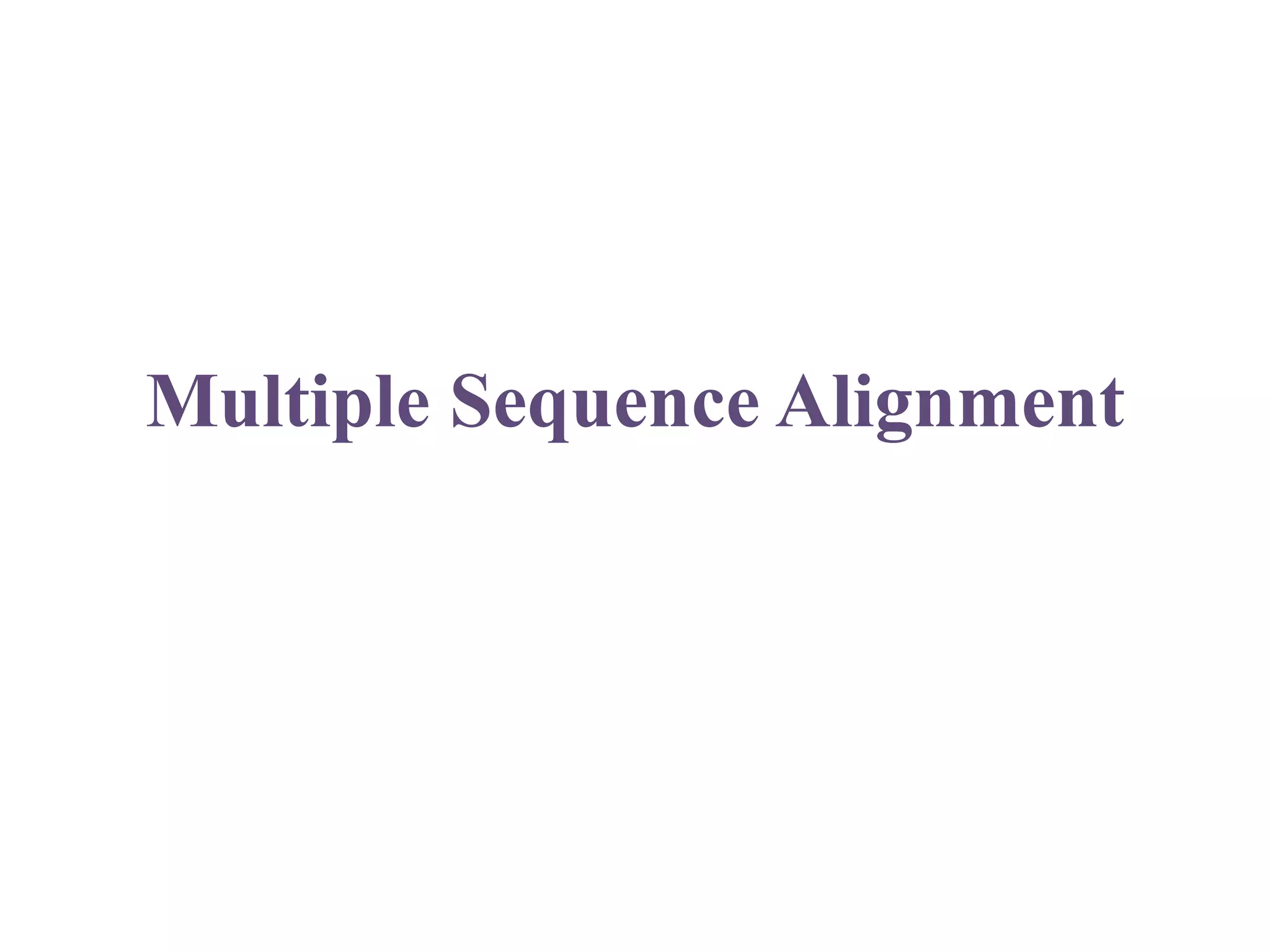Multiple sequence alignment | PPT