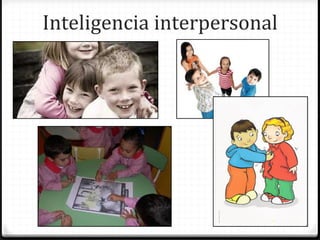 Inteligencia interpersonal 