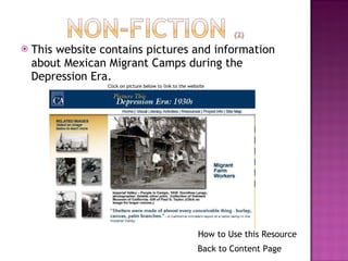This website contains pictures and information about Mexican Migrant Camps during the Depression Era. Click on picture below to link to the website Back to Content Page How to Use this Resource 