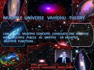 Multiple  universe   vahidhu  theory  law   5