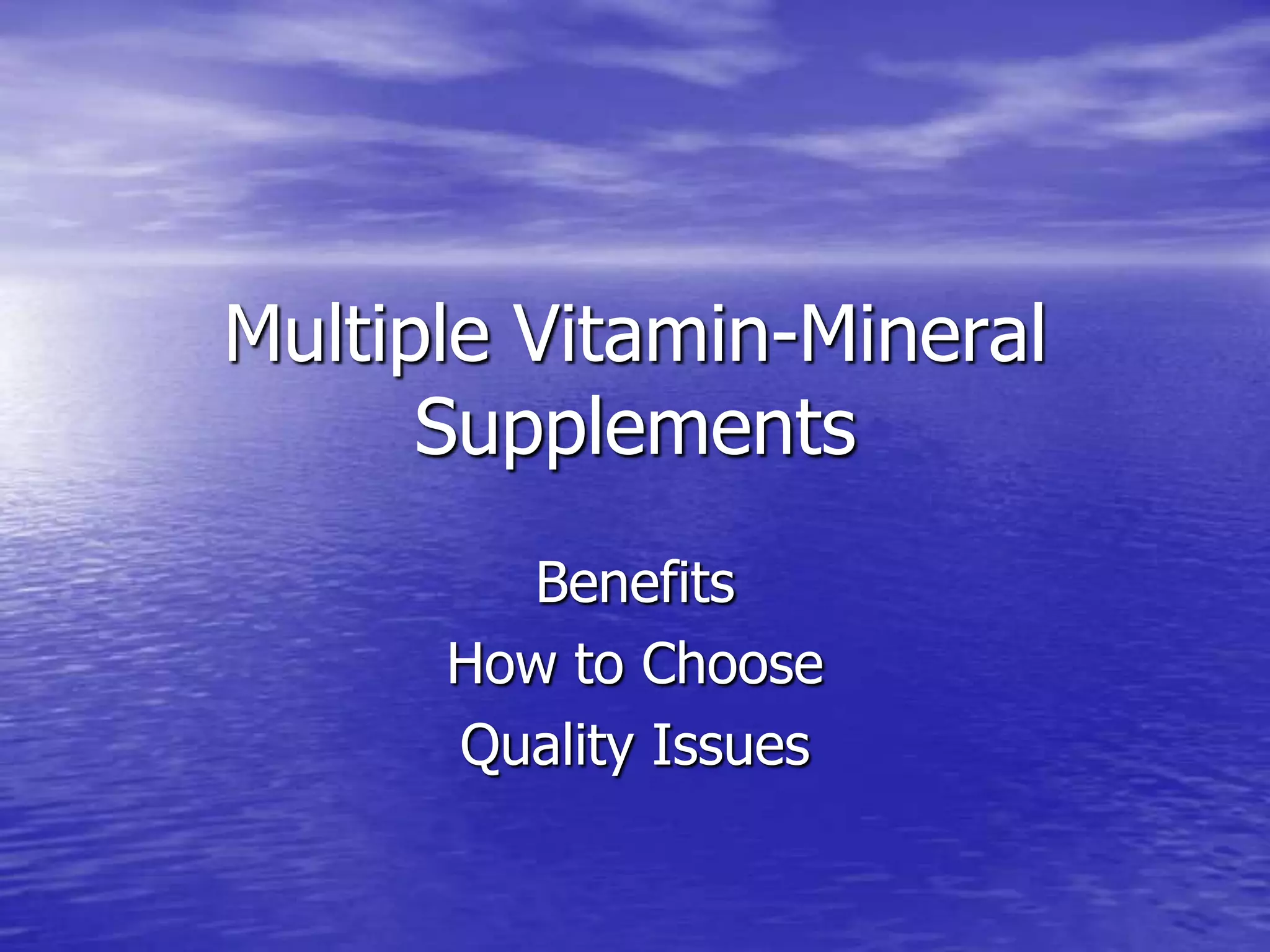 Multiple vitamin mineral supplements PPT