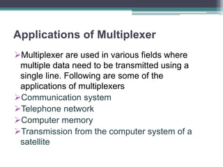 Multiplexer & de multiplexer | PPTX | Computer Software and ...
